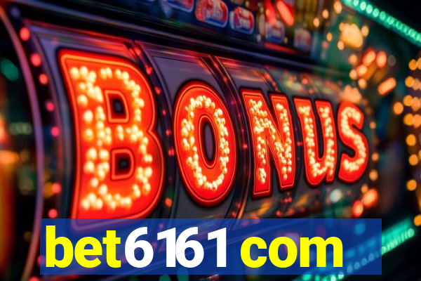 bet6161 com